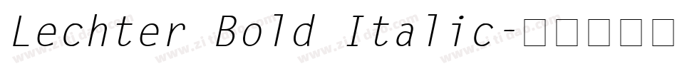 Lechter Bold Italic字体转换